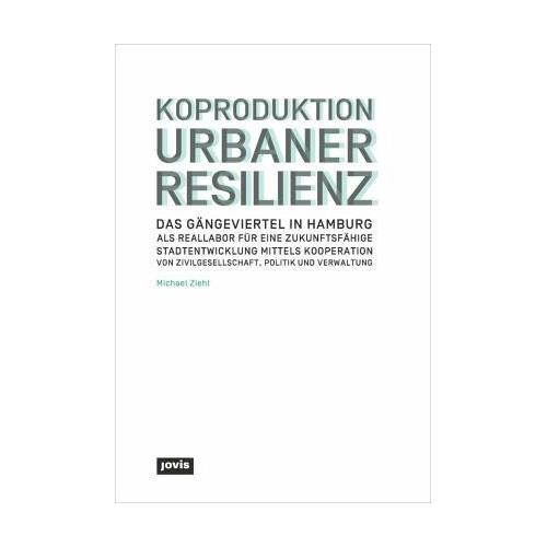 Koproduktion Urbaner Resilienz – Michael Ziehl