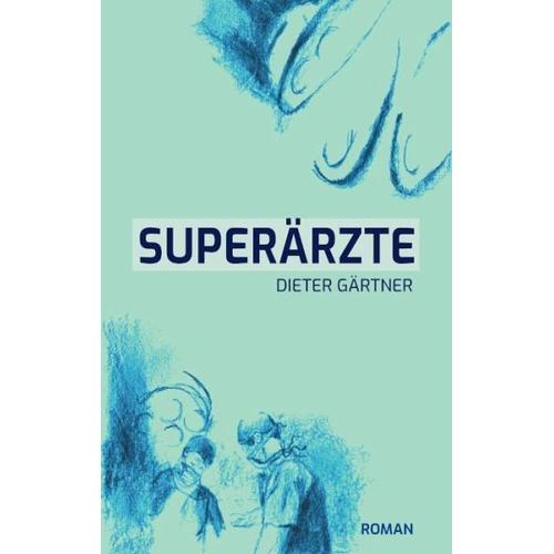 Superärzte – Dieter Gärtner