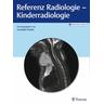 Referenz Radiologie - Kinderradiologie - Gundula Herausgegeben:Staatz