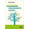 Mini-Handbuch Lebensentwürfe coachen - Denise Ritter