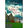 Tod in Abbey View / Elli O´Shea ermittelt Bd.2 - Pia O'Connell