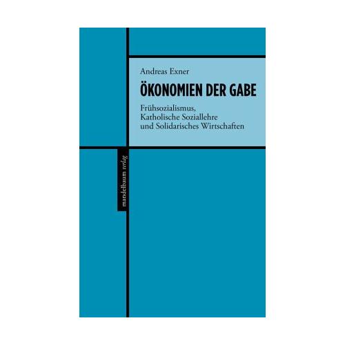 Ökonomien der Gabe - Andreas Exner