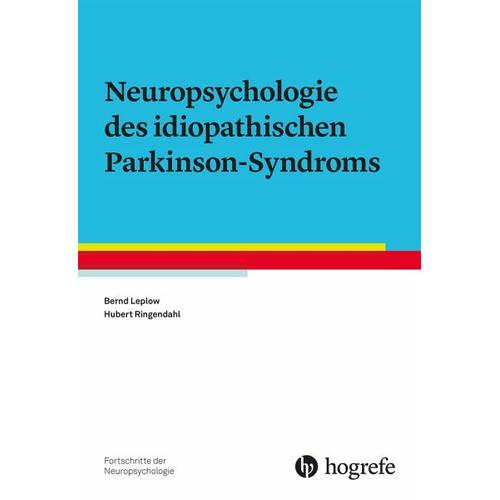 Neuropsychologie des idiopathischen Parkinson-Syndroms – Bernd Leplow, Hubert Ringendahl