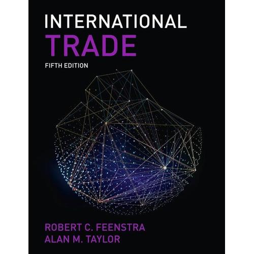 International Trade (International Edition) – Robert C. Feenstra, Alan M. Taylor