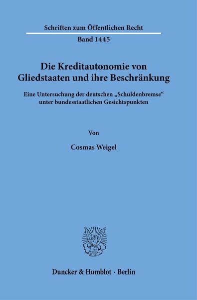 Die Kreditautonomie von Gliedstaaten und ihre Beschränkung – Cosmas Weigel