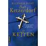 Das Ketzerdorf - In Ketten - Richard Rost