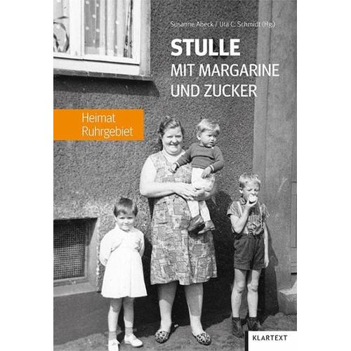 Stulle mit Margarine und Zucker - Susanne Herausgegeben:Abeck, Uta C. Schmidt