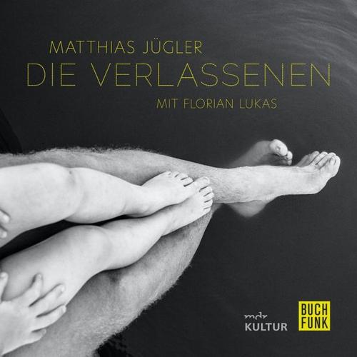 Die Verlassenen – Matthias Jügler