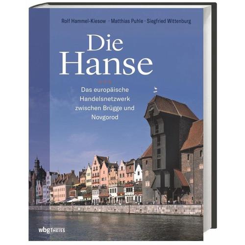 Die Hanse – Rolf Hammel-Kiesow, Matthias Puhle