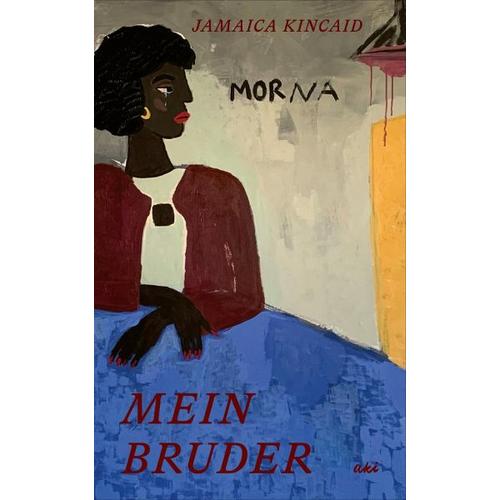 Mein Bruder – Jamaica Kincaid