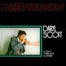I Need You Now (Vinyl, 2021) - Daryl Scott