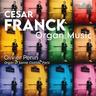 Franck:Organ Music (CD, 2023) - César Franck