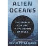 Alien Oceans - Kevin Hand
