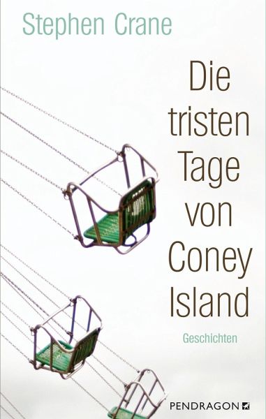 Die tristen Tage von Coney Island – Stephen Crane