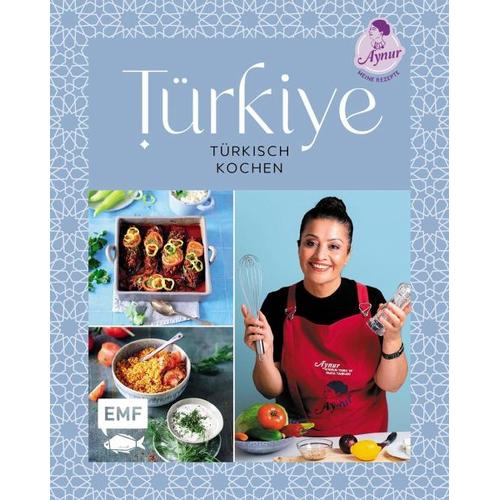 Türkiye - Türkisch kochen - Aynur Sahin