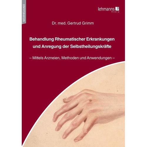 Behandlung Rheumatischer Erkrankungen und Anregung der Selbstheilungskräfte – Gertrud Grimm