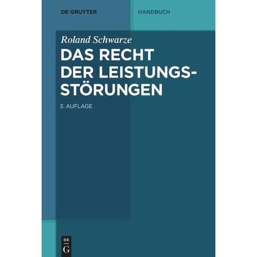 Das Recht der Leistungsstörungen – Roland Schwarze