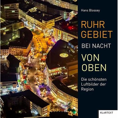 Ruhrgebiet bei Nacht von oben - Hans Kamera:Blossey