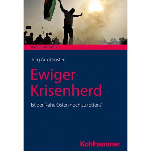 Ewiger Krisenherd – Jörg Armbruster