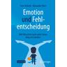 Emotion und Fehlentscheidung - Sven Seibold, Alexander Horn