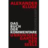 Das Buch der Kommentare - Alexander Kluge