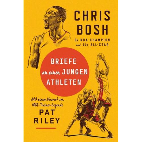 Briefe an einen jungen Athleten – Chris Bosh