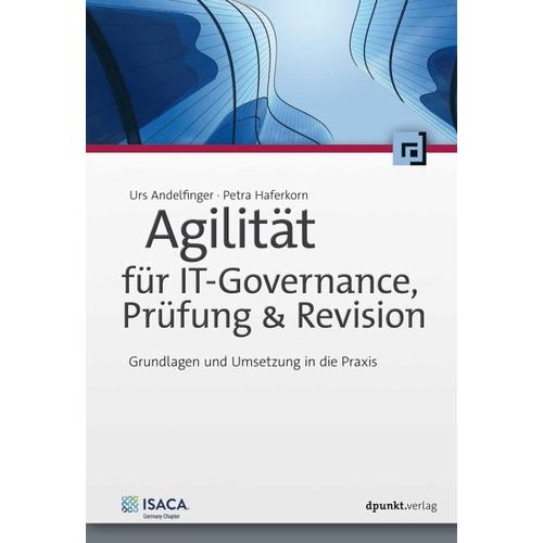 Agilität für IT-Governance, Prüfung & Revision – Urs Andelfinger, Petra Haferkorn