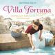 Villa Fortuna / Belmonte Bd.2 (2 MP3-CDs) - Antonia Riepp