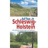 Auf Tour in Schleswig-Holstein - Gerhard Wagner