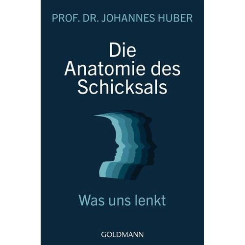 Die Anatomie des Schicksals – Johannes Huber