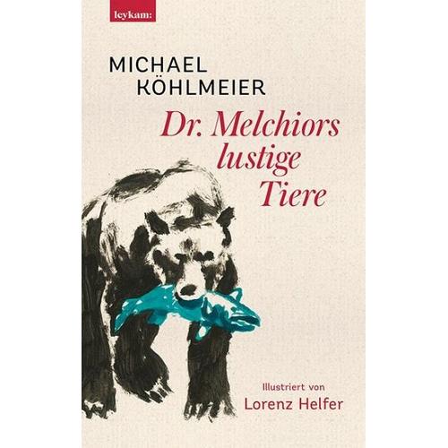 Dr. Melchiors lustige Tiere – Michael Köhlmeier