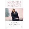 Essays und Briefe - Monika Maron