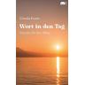 Wort in den Tag - Ursula Evers