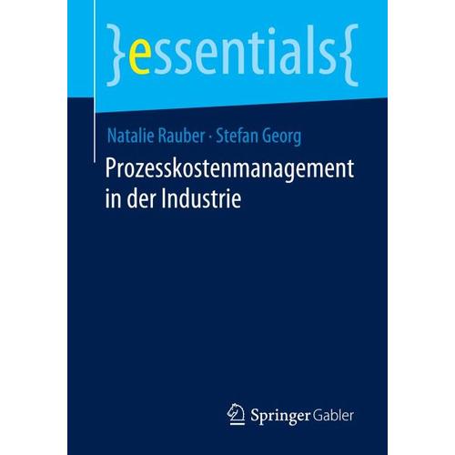 Prozesskostenmanagement in der Industrie – Natalie Rauber, Stefan Georg