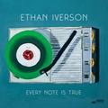 Every Note Is True (CD, 2022) - Ethan Iverson