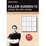 Killer-Sudoku 13 - schwer bis sehr schwer - Stefan Heine