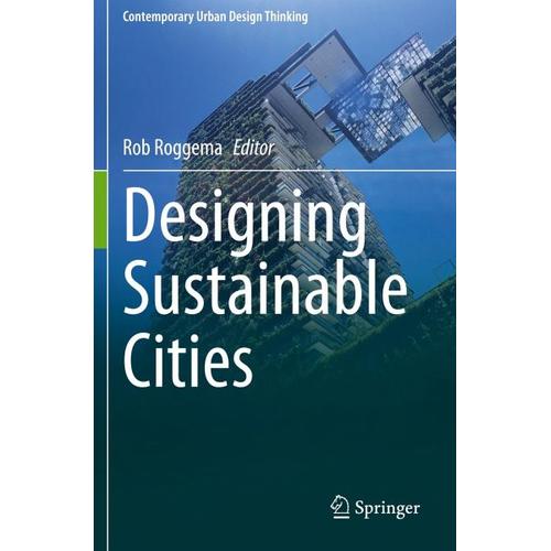 Designing Sustainable Cities – Rob Herausgegeben:Roggema