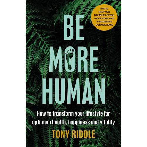 Be More Human – Tony Riddle