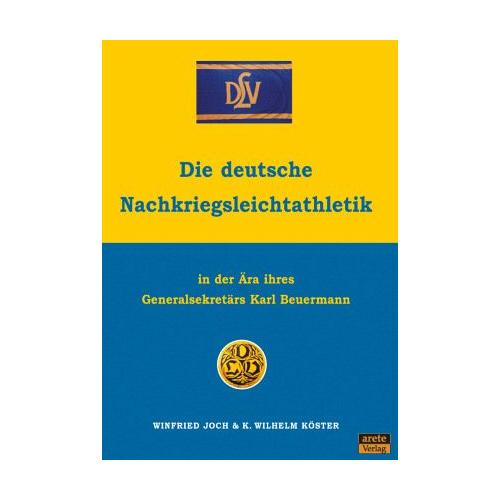 Die deutsche Nachkriegsleichtathletik – Winfried Joch, K. Wilhelm Köster