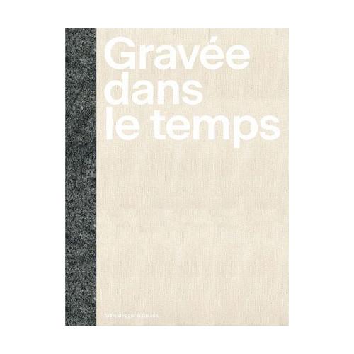Gravée dans le temps
