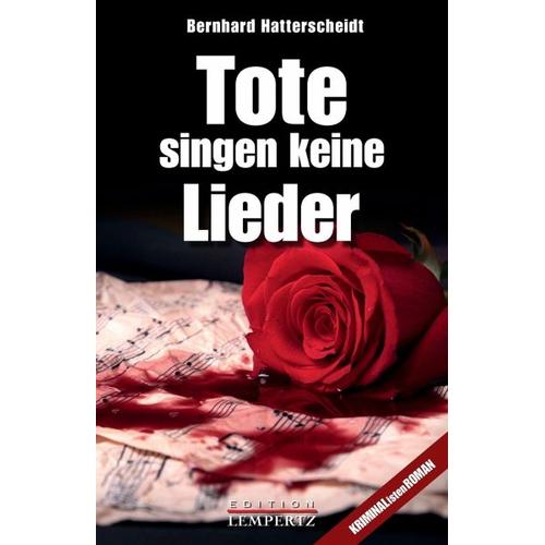 Tote singen keine Lieder – Bernhard Hatterscheidt