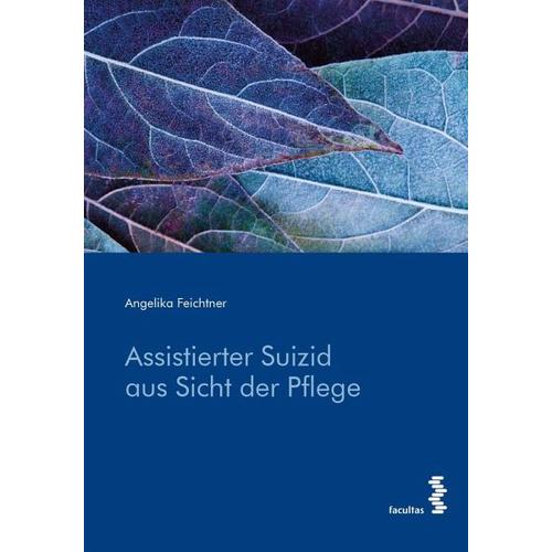 Assistierter Suizid aus Sicht der Pflege – Angelika Feichtner