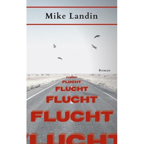 Flucht – Mike Landin