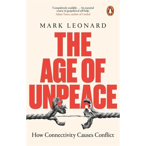 The Age of Unpeace – Mark Leonard