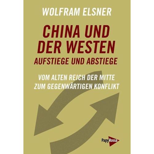 China und der Westen – Aufstiege und Abstiege – Wolfram Elsner