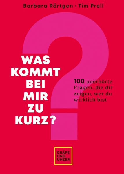 Was kommt bei mir zu kurz? – Barbara Rörtgen, Tim Prell