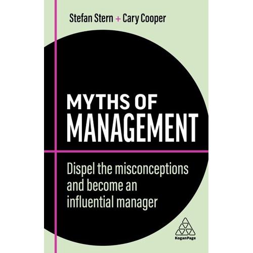 Myths of Management – Stefan Stern, Cary Cooper