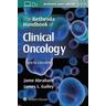 The Bethesda Handbook of Clinical Oncology - Jame Abraham, James L. Gulley
