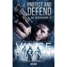 Protect and Defend - Die Bedrohung - Vince Flynn