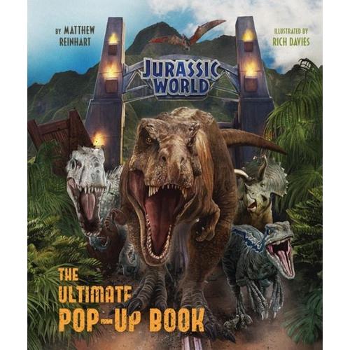 Jurassic World – The Ultimate Pop-Up Book – Matthew Reinhart